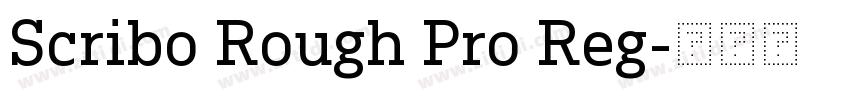 Scribo Rough Pro Reg字体转换